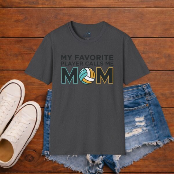 My Favorite Player Calls Me Mom Volleyball Shirt
