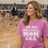 20251217062505-1f0db112-0350-6eea-b4f4-ce47b2e7b432.png In my Volleyball Mom Era Shirt