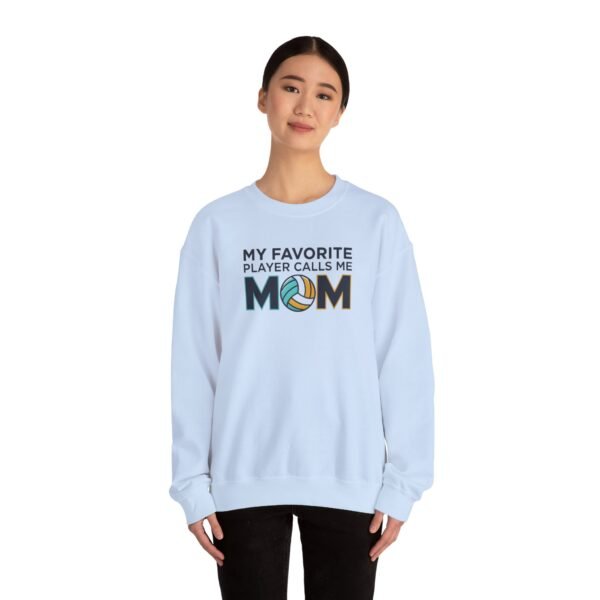 My Favorite Player Calls Me Mom Volleyball Sweatshirt | Cozy Game Day Crewneck