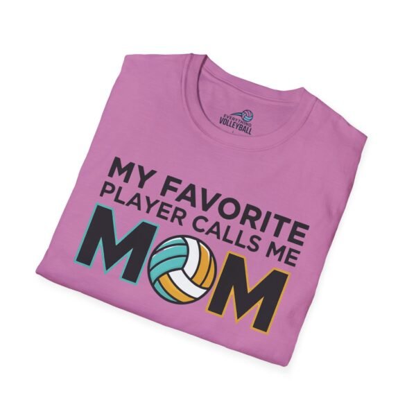 My Favorite Player Calls Me Mom Volleyball Shirt