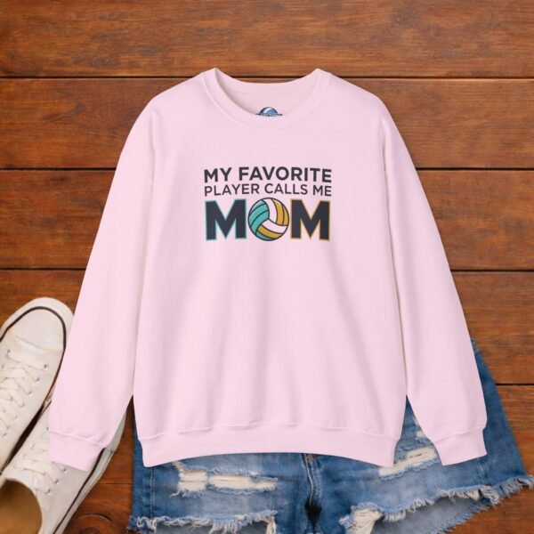 My Favorite Player Calls Me Mom Volleyball Sweatshirt | Cozy Game Day Crewneck