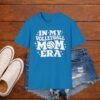 In my Volleyball Mom Era  Shirt
