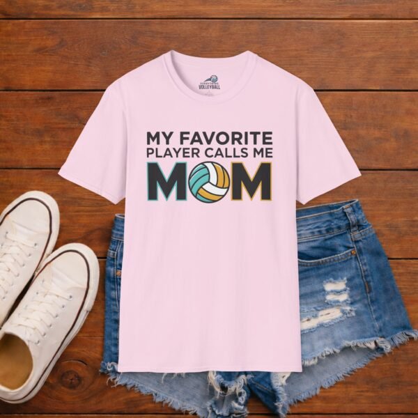 My Favorite Player Calls Me Mom Volleyball Shirt My Favorite Player Calls Me Mom Volleyball Shirt