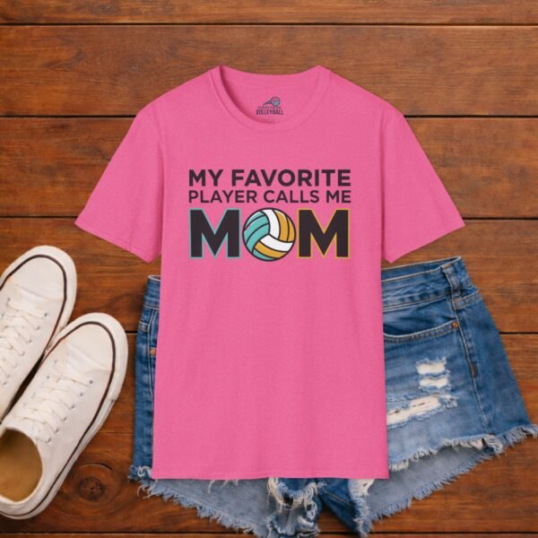 My Favorite Player Calls Me Mom Volleyball Shirt My Favorite Player Calls Me Mom Volleyball Shirt
