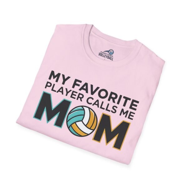 My Favorite Player Calls Me Mom Volleyball Shirt My Favorite Player Calls Me Mom Volleyball Shirt
