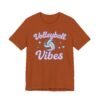 Volleyball Vibes T-Shirt Volleyball Vibes T-Shirt