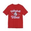 Volleyball Vibes T-Shirt Volleyball Vibes T-Shirt